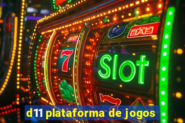 d11 plataforma de jogos